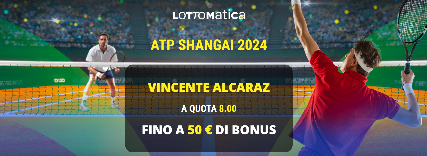 Quota Maggiorata Lottomatica: Alacaraz vincente atp Shangai a quota 8