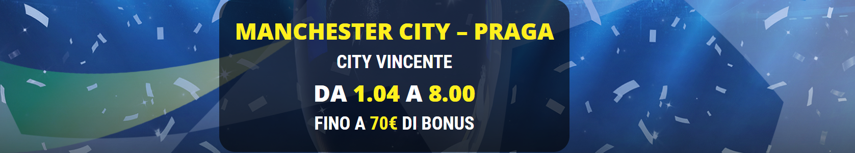 Quota Maggiorata Goldbet e Lottomatica: City vincente contro il Praga a quota 8