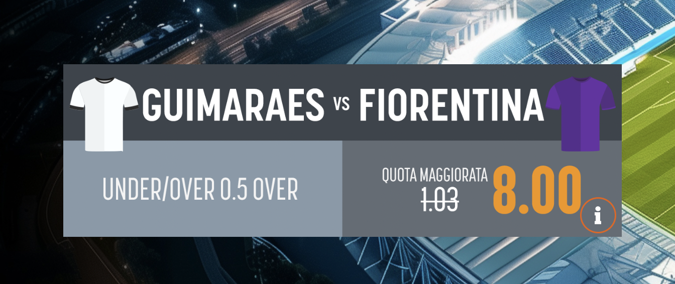 guimaraes fiorentina quota maggiorata snai