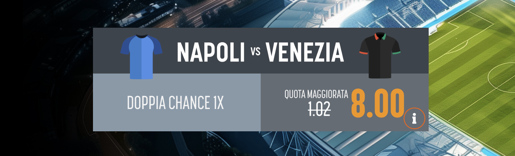 napoli venezia quota maggiorata snai