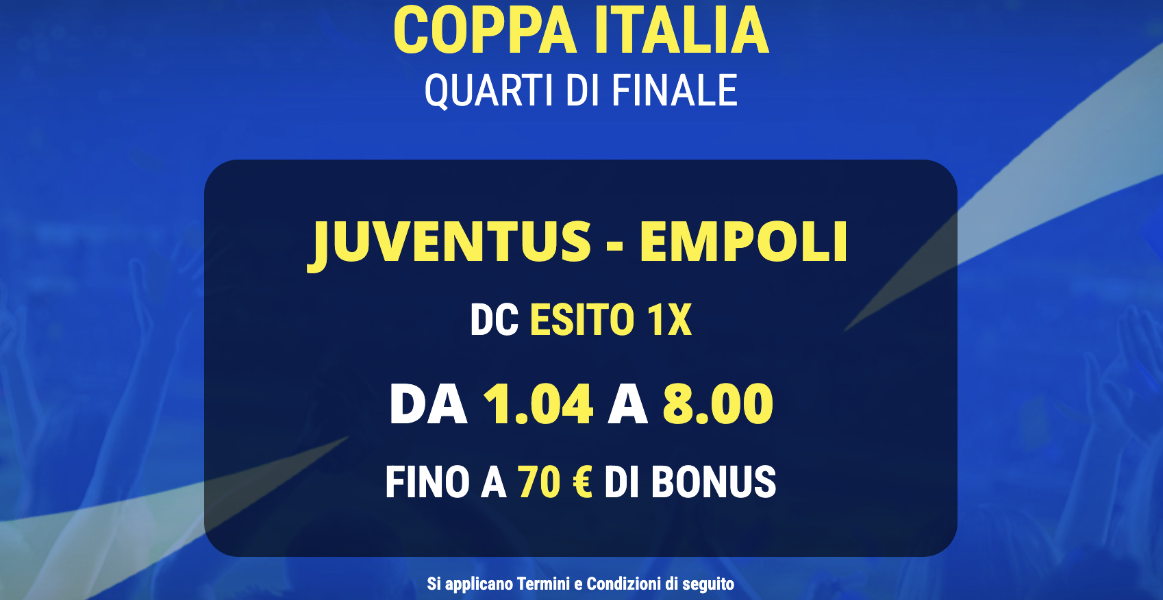 juventus empoli quota maggiorata coppa italia