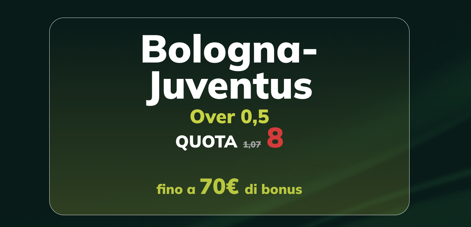 bologna-juventus quota maggiorata sisal