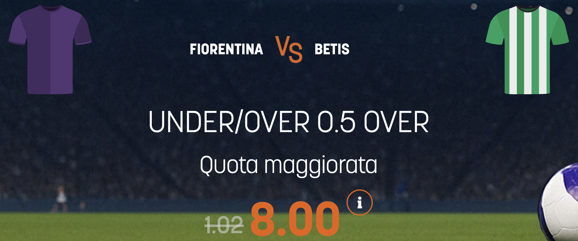 fiorentina betis quote maggiorate