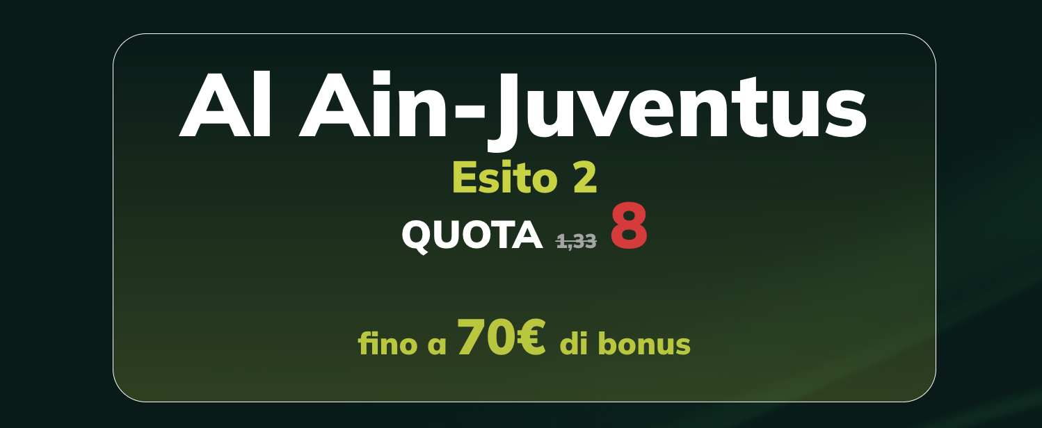al ain juventus quota maggiorata