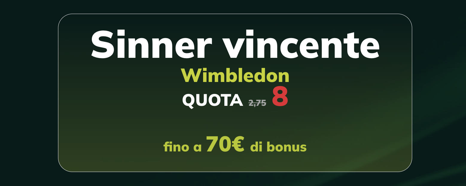 sinner vincente wimbledon quota maggiorata