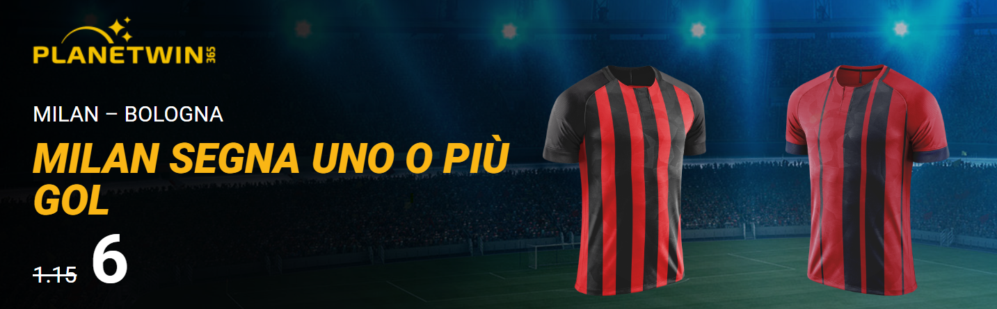 Quota maggiorata Planetwin365: Milan segna uno o più gol a quota 6