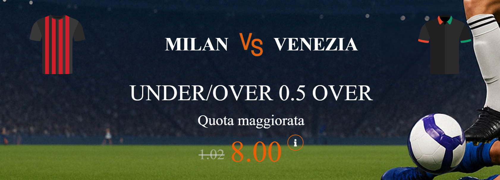Milan-Venezia over 0.5 a quota 8 offerta da Snai