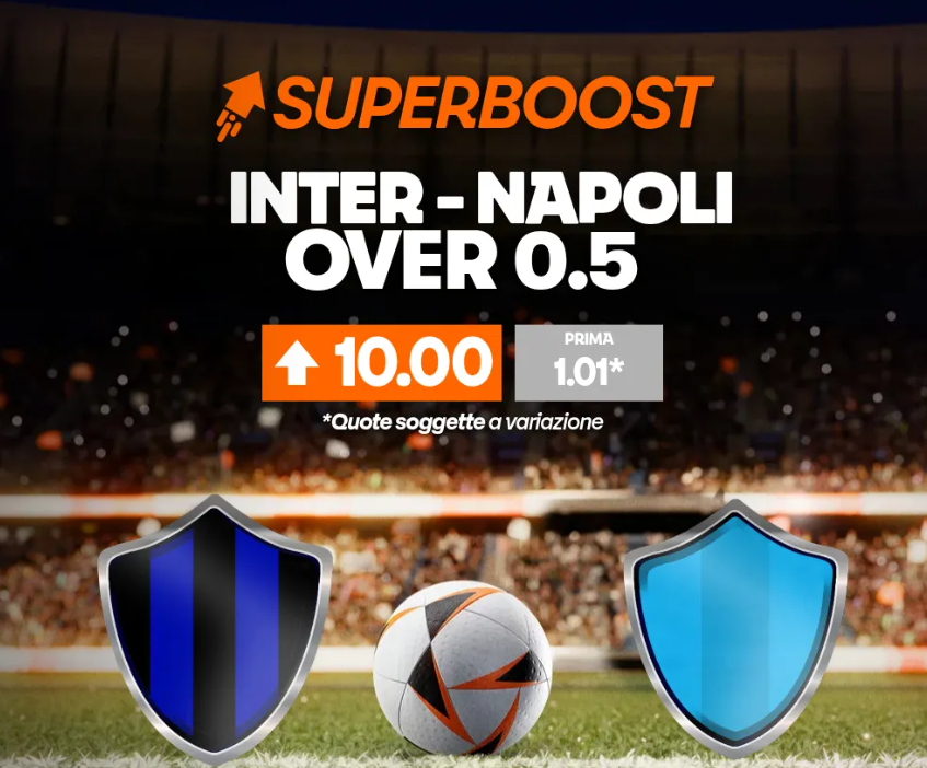 Inter vs Napoli over 0.5 a quota maggiorata 10