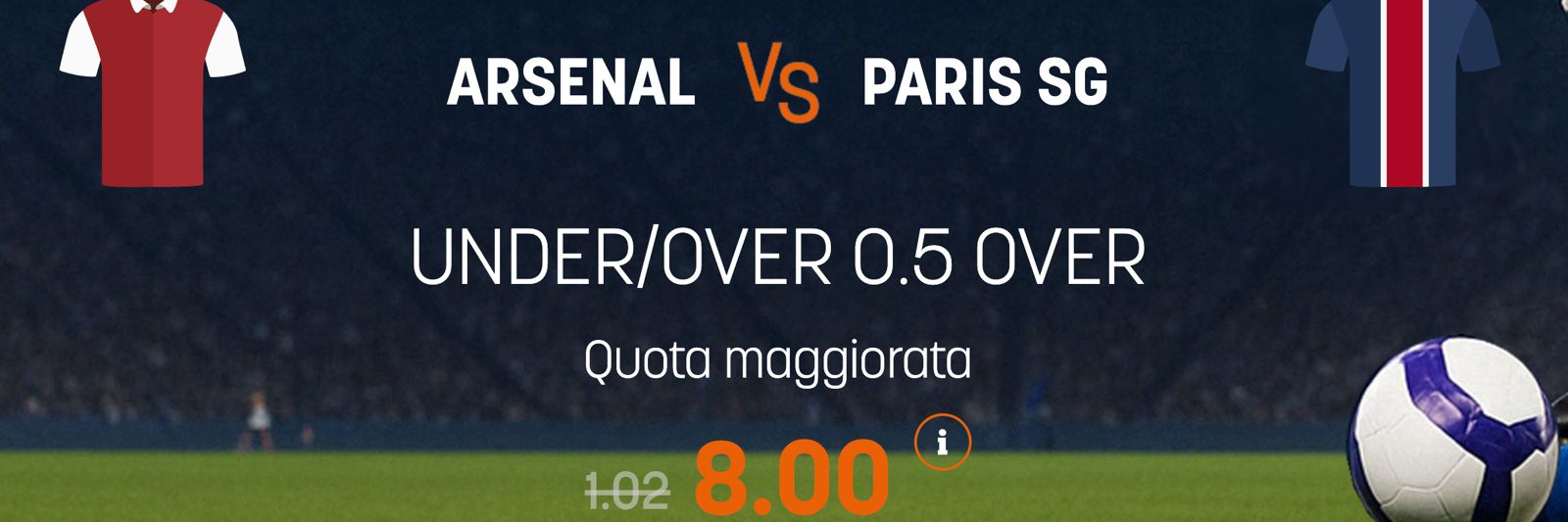 Superquota maggiorata Snai: Arsenal-PSG Over 0.5 a quota 8.00!