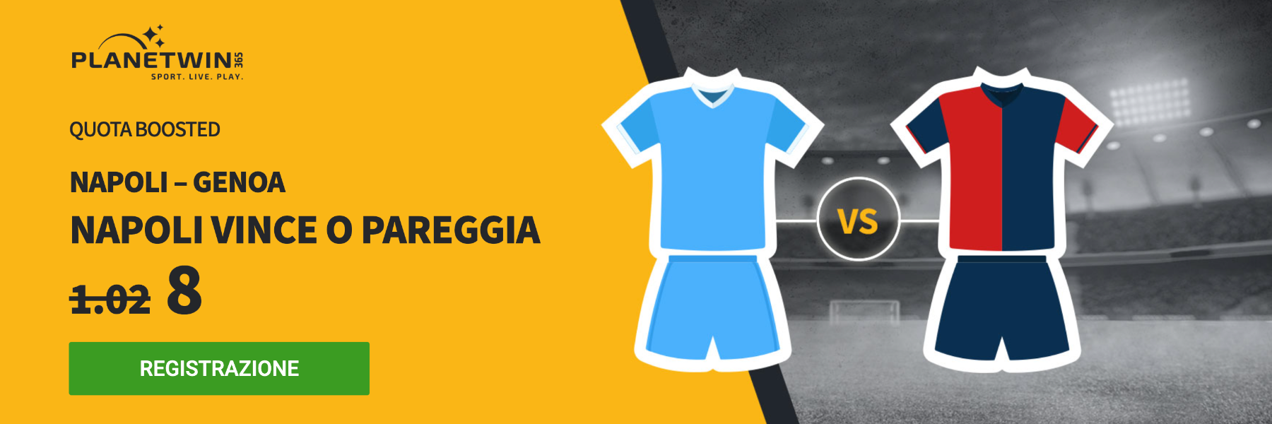 Superquota Maggiorata Planetwin365: Napoli-Genoa 1X a quota 8.00!