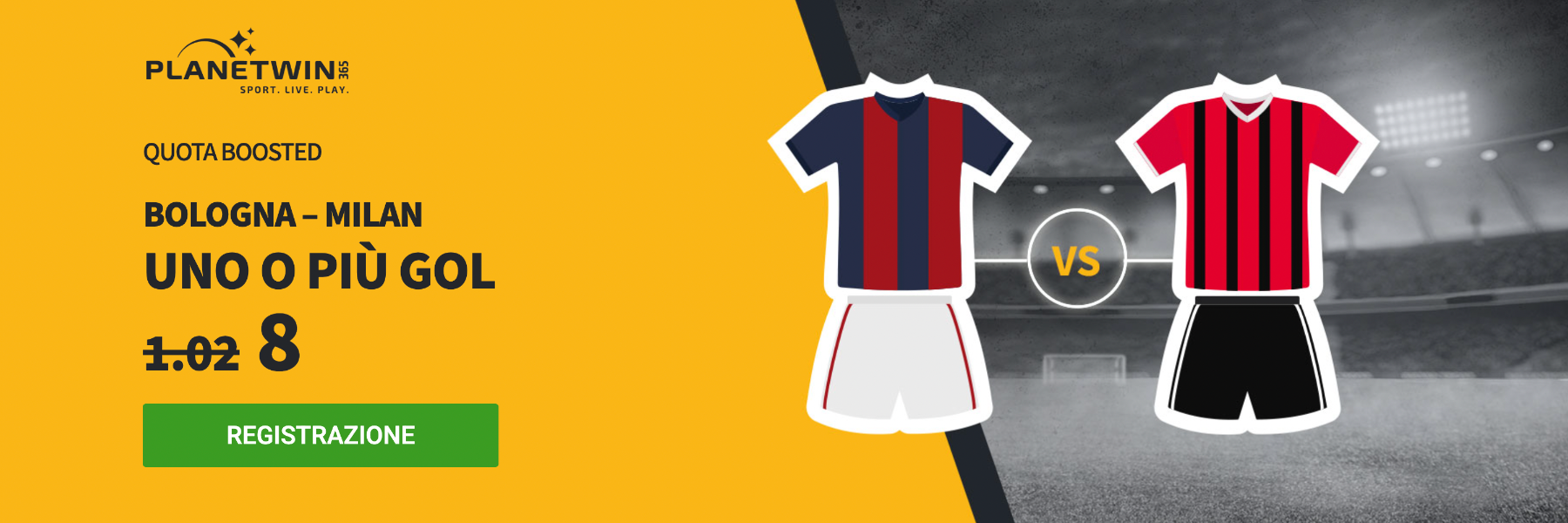 Superquota Maggiorata Planetwin365: Milan-Bologna Over 0.5 a quota 8.00!